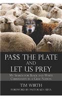 Pa$$ the Plate and Let Us Prey