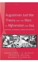 Augustinian Just War Theory and the Wars in Afghanistan and Iraq