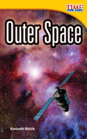 Outer Space: Early Fluent Plus(TIME FOR KIDS®: Informational Text)