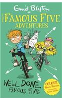 Famous Five Colour Short Stories: Well Done, Famous Five