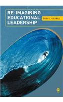 Re-Imagining Educational Leadership