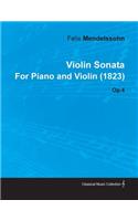 Violin Sonata by Felix Mendelssohn for Piano and Violin (1823) Op.4