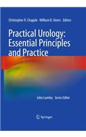 Practical Urology: Essential Principles and Practice