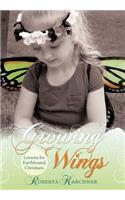 Growing Wings - Lessons for Earthbound Christians