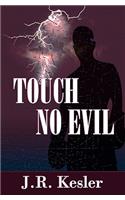 Touch No Evil