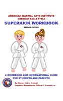 American Martial Arts Institute American Eagle Style Superkick Workbook