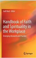 Handbook of Faith and Spirituality in the Workplace