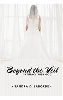 Beyond the Veil: Intimacy with God