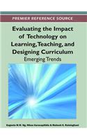 Evaluating the Impact of Technology on Learning, Teaching, and Designing Curriculum