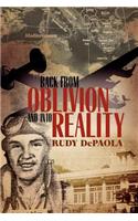 Back from Oblivion and Into Reality: (English)