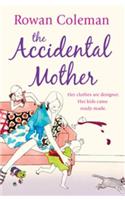 The Accidental Mother