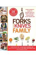 Forks Over Knives Family: Every Parent's Guide to Raising Healthy, Happy Kids on a Whole-Food, Plant-Based Diet