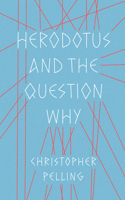 Herodotus and the Question Why
