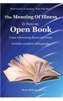 The Meaning of Illness is Now an Open Book: Cross-referencing illnesses and issues(Best Practices in Energy Medicine)