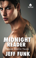 Midnight Reader: Twelve Erotic Tales