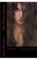 Slave Queen: Book One