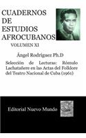 Cuadernos de Estudios Afrocubanos Volumen XI