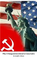 Why I Changed from Liberal to Conservative