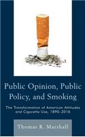 Public Opinion, Public Policy, and Smoking