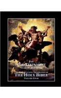 Holy Bible - Vol. 4. - The Old Testament