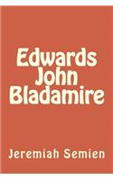 Edwards John Bladamire: (English)