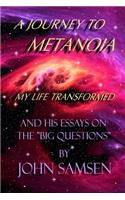 Journey to Metanoia: My Life Transformed