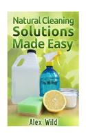 Natural Cleaning Solutions Made Easy
