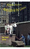 Scheme Heroes, Rats, Cats & the Comet.