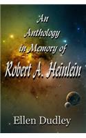 An Anthology in Memory of R. A. Heinlein.: Tales of Fantasy and Science Fiction.