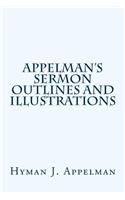 Appelman's Sermon Outlines and Illustrations