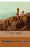 Red Hunters And the Animal People