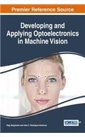 Developing and Applying Optoelectronics in Machine Vision