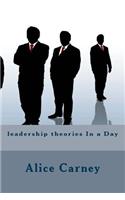 leadership theories In a Day