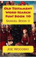 Old Testament Word Search Fun! Book 10: Samuel Book II