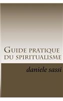 Guide Pratique Du Spiritualisme