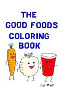 Good Foods Coloring Book
