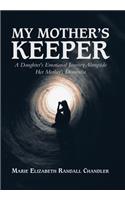 My Mother's Keeper
