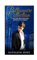 Billionaire Collections: 5 Steamy Billionaire Romance Stories