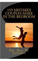 159 Mistakes Couples Make In The Bedroom