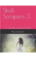 Skull Scrapers 3: A Camille Laurent Thriller(English)