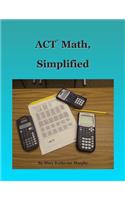 ACT Math, Simplified