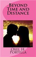 Beyond Time and Distance