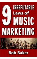 9 Irrefutable Laws of Music Marketing