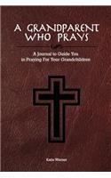 A Grandparent Who Prays