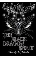 Light Warrior: The Black Dragon Spirit