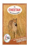 The Cheetah Fact and Picture Book: Fun Facts for Kids about Cheetahs