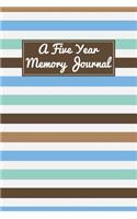 A Five Year Memory Journal: 5 Years of Memories, Blank Date No Month