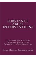 Substance Abuse interventions