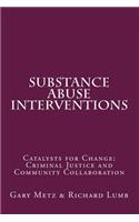 Substance Abuse interventions