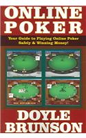 Online Poker: Your Guide to Playing Online Poker Safely & Winning Money! [With CDROM]